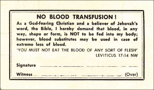  No blood transfusion... 